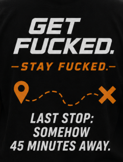 Last Stop: Somehow 45 minutes away t-shirt design
